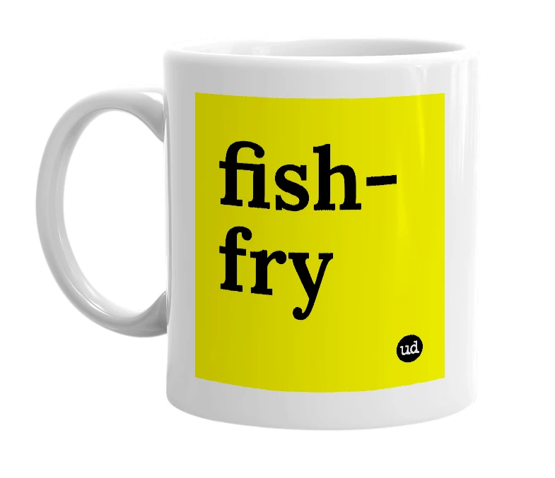 White mug with 'fish-fry' in bold black letters