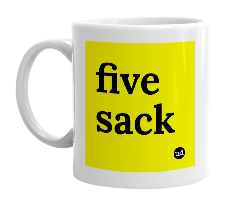 White mug with 'five sack' in bold black letters