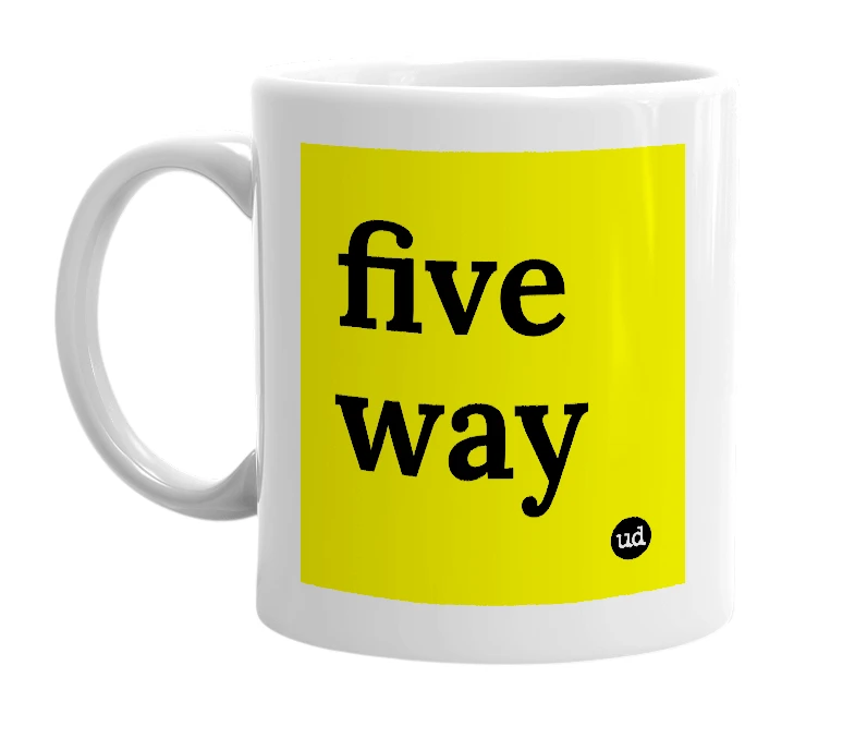 White mug with 'five way' in bold black letters