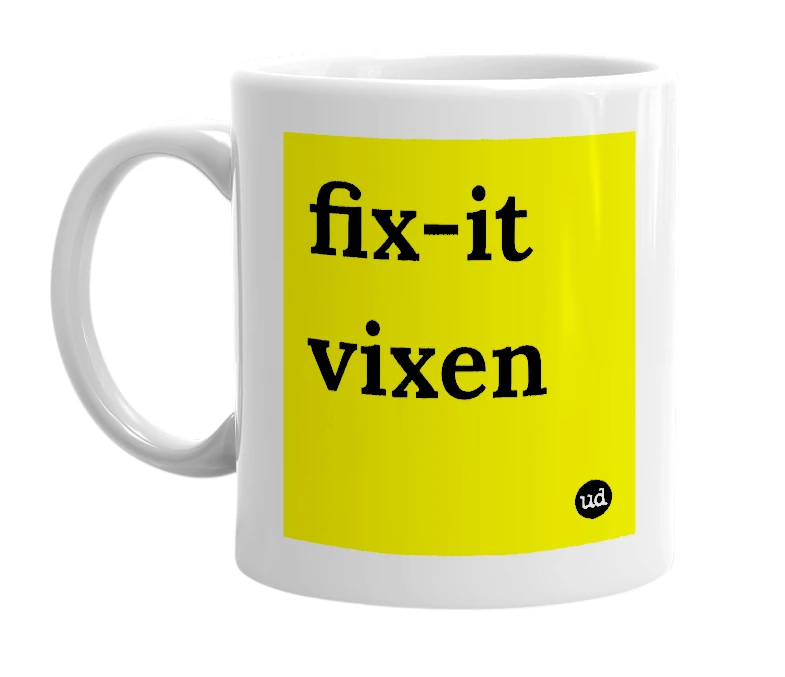 White mug with 'fix-it vixen' in bold black letters