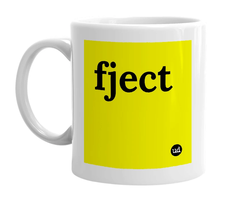 White mug with 'fject' in bold black letters