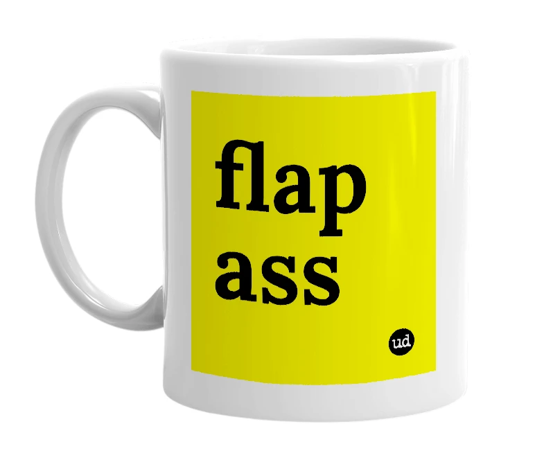 White mug with 'flap ass' in bold black letters