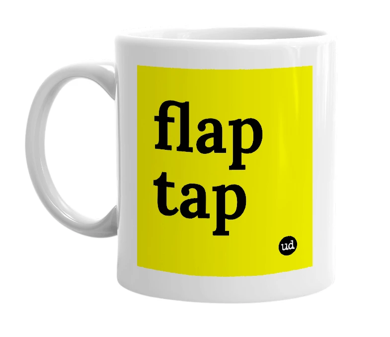 White mug with 'flap tap' in bold black letters