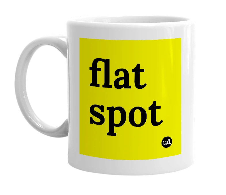 White mug with 'flat spot' in bold black letters