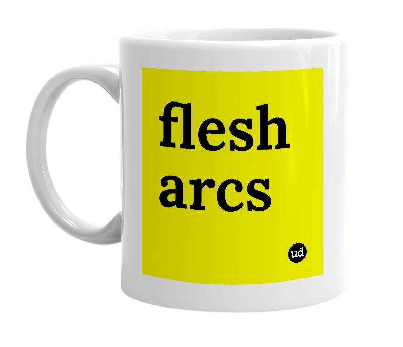 White mug with 'flesh arcs' in bold black letters