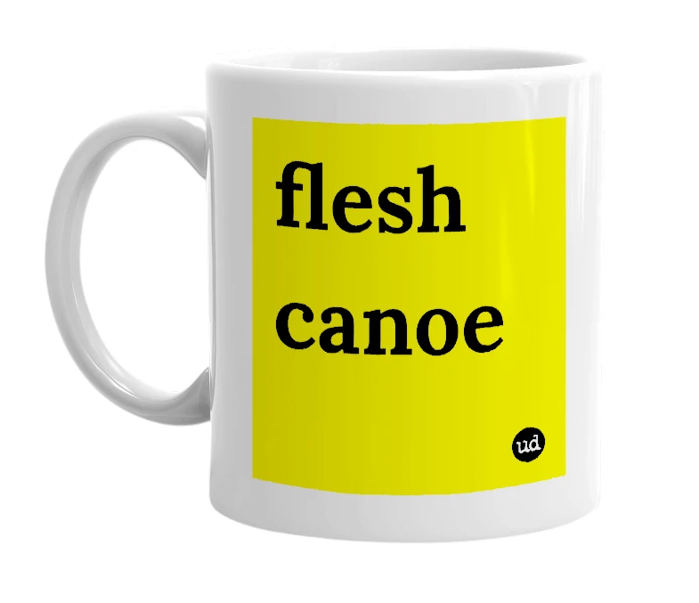 White mug with 'flesh canoe' in bold black letters