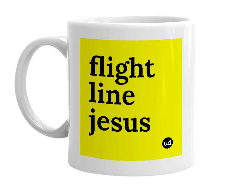 White mug with 'flight line jesus' in bold black letters