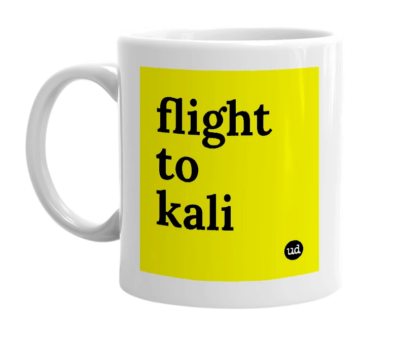 White mug with 'flight to kali' in bold black letters