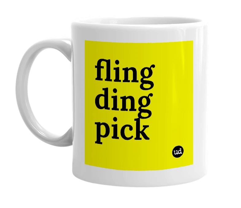 White mug with 'fling ding pick' in bold black letters