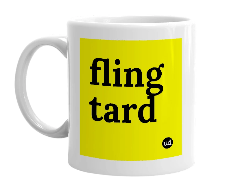 White mug with 'fling tard' in bold black letters