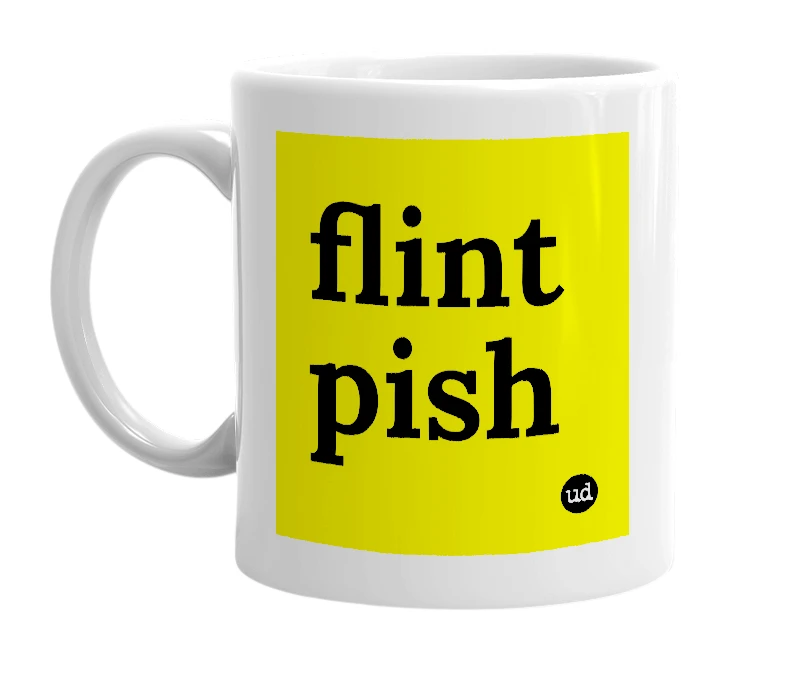 White mug with 'flint pish' in bold black letters