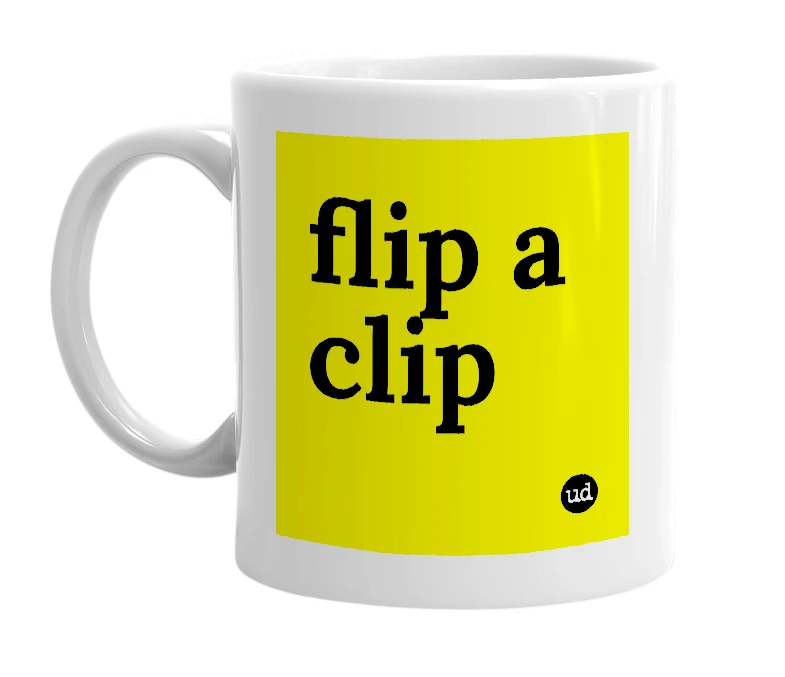 White mug with 'flip a clip' in bold black letters