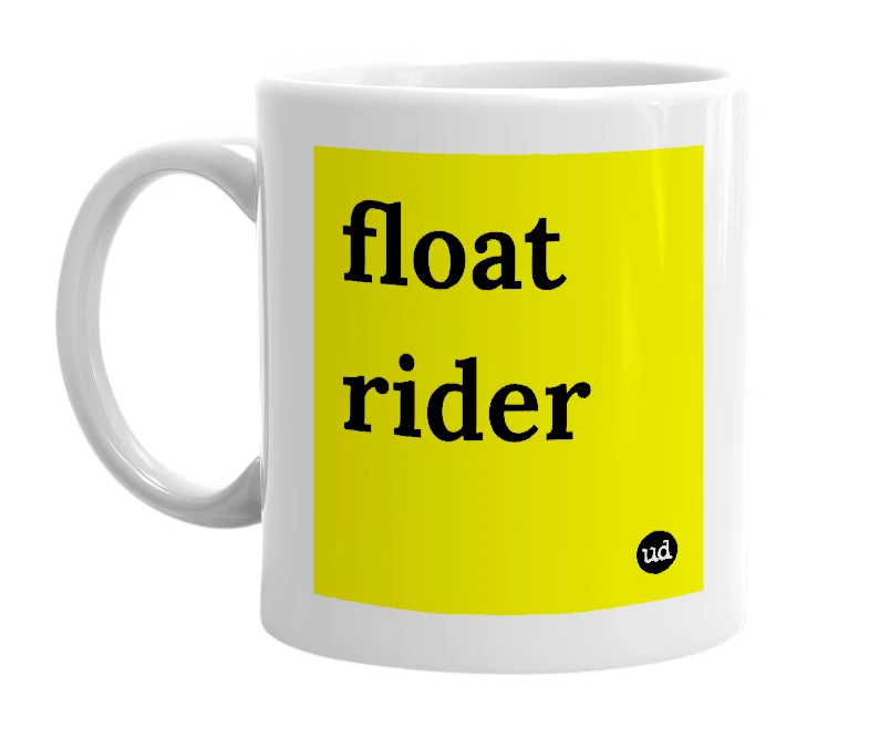 White mug with 'float rider' in bold black letters