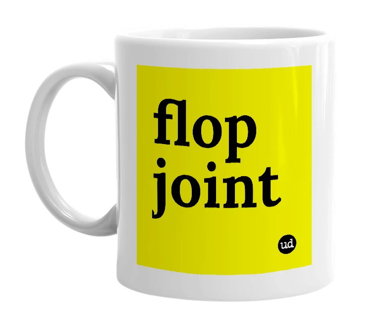 White mug with 'flop joint' in bold black letters