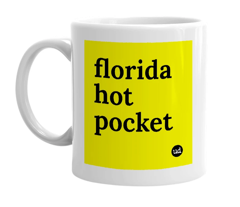 White mug with 'florida hot pocket' in bold black letters