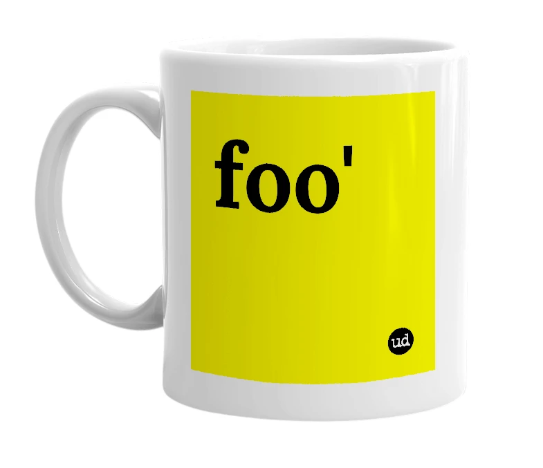 White mug with 'foo'' in bold black letters
