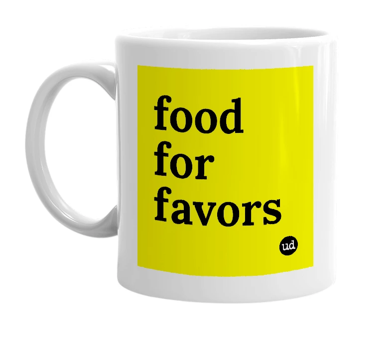 White mug with 'food for favors' in bold black letters