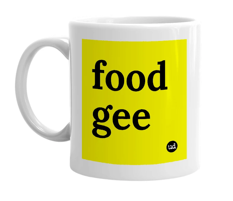 White mug with 'food gee' in bold black letters