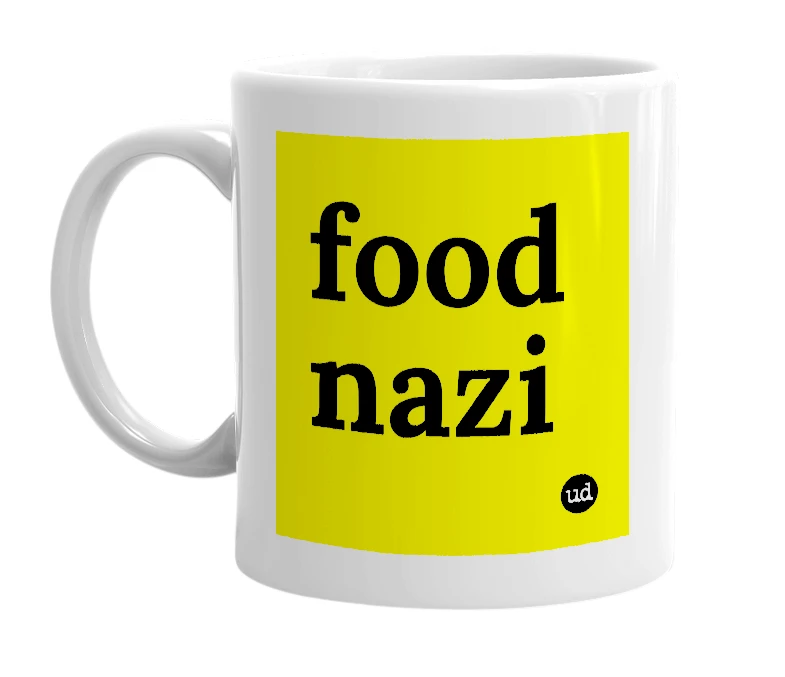 White mug with 'food nazi' in bold black letters