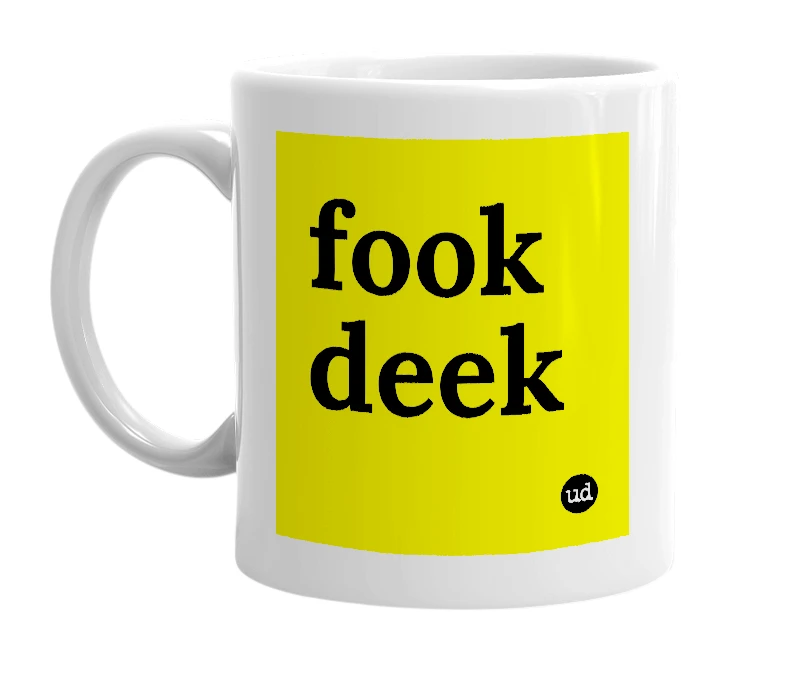 White mug with 'fook deek' in bold black letters