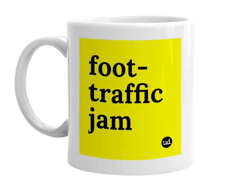 White mug with 'foot-traffic jam' in bold black letters