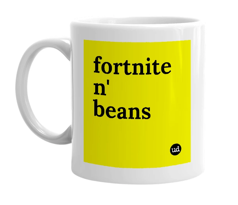 White mug with 'fortnite n' beans' in bold black letters
