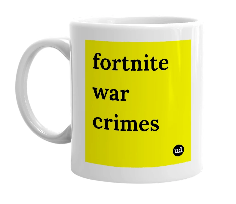 White mug with 'fortnite war crimes' in bold black letters