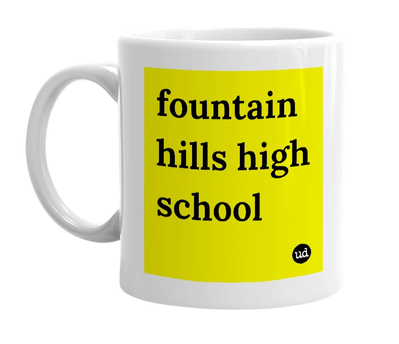 White mug with 'fountain hills high school' in bold black letters