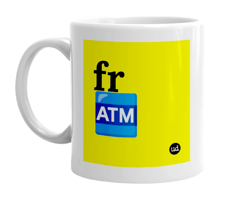 White mug with 'fr🏧' in bold black letters