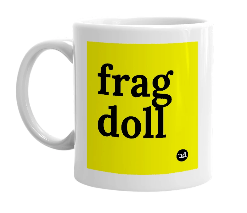 White mug with 'frag doll' in bold black letters