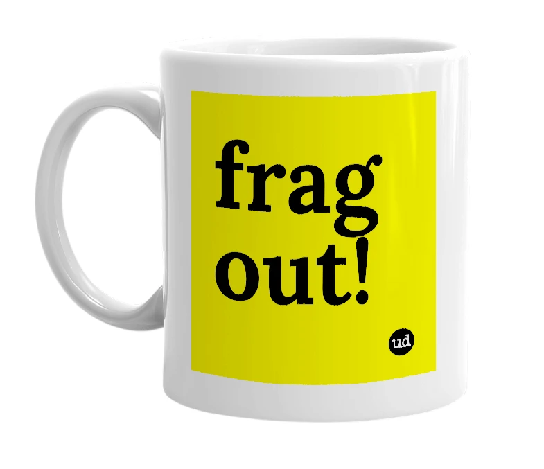 White mug with 'frag out!' in bold black letters