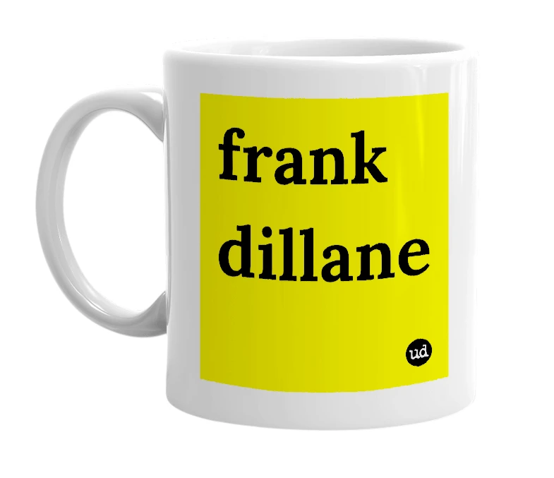 White mug with 'frank dillane' in bold black letters