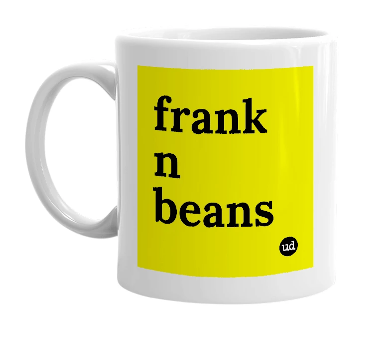 White mug with 'frank n beans' in bold black letters