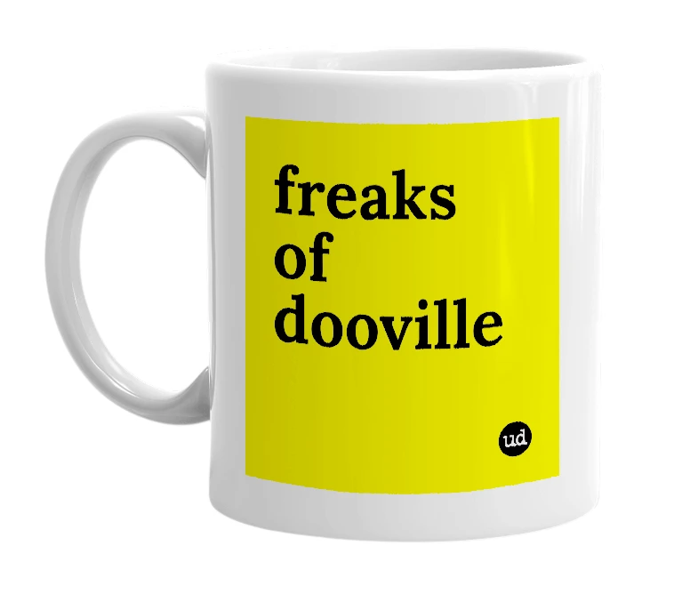 White mug with 'freaks of dooville' in bold black letters