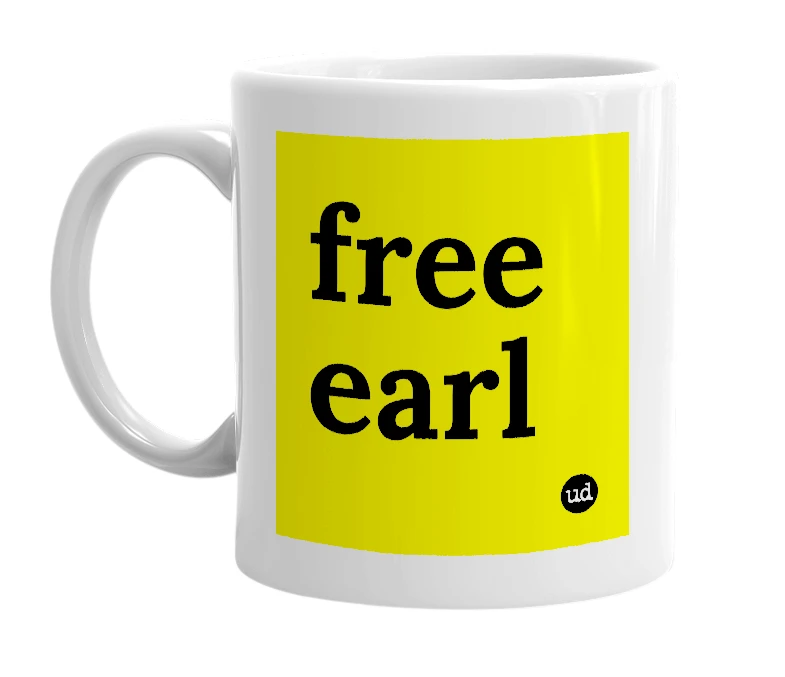 White mug with 'free earl' in bold black letters