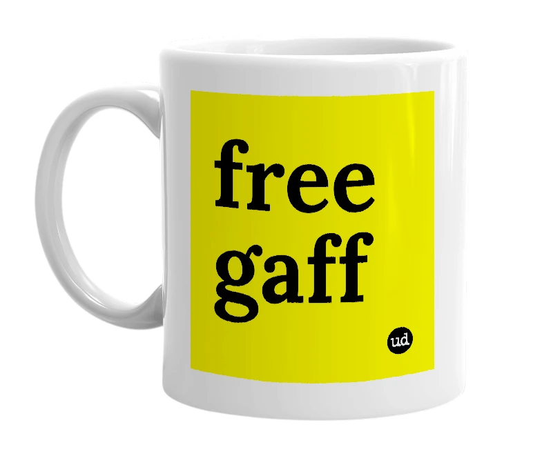 White mug with 'free gaff' in bold black letters