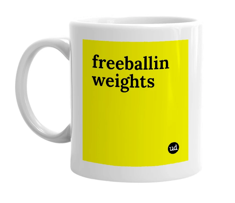White mug with 'freeballin weights' in bold black letters