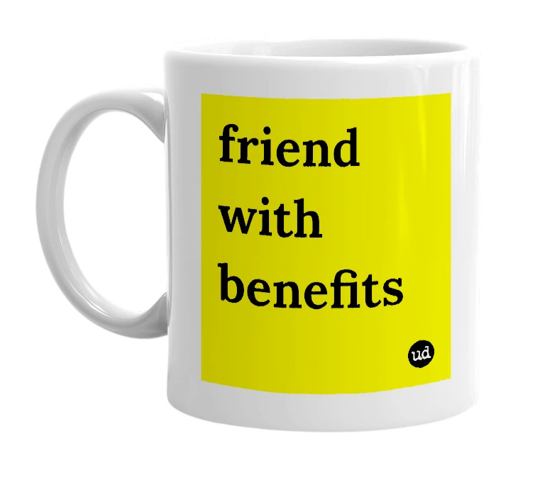 White mug with 'friend with benefits' in bold black letters