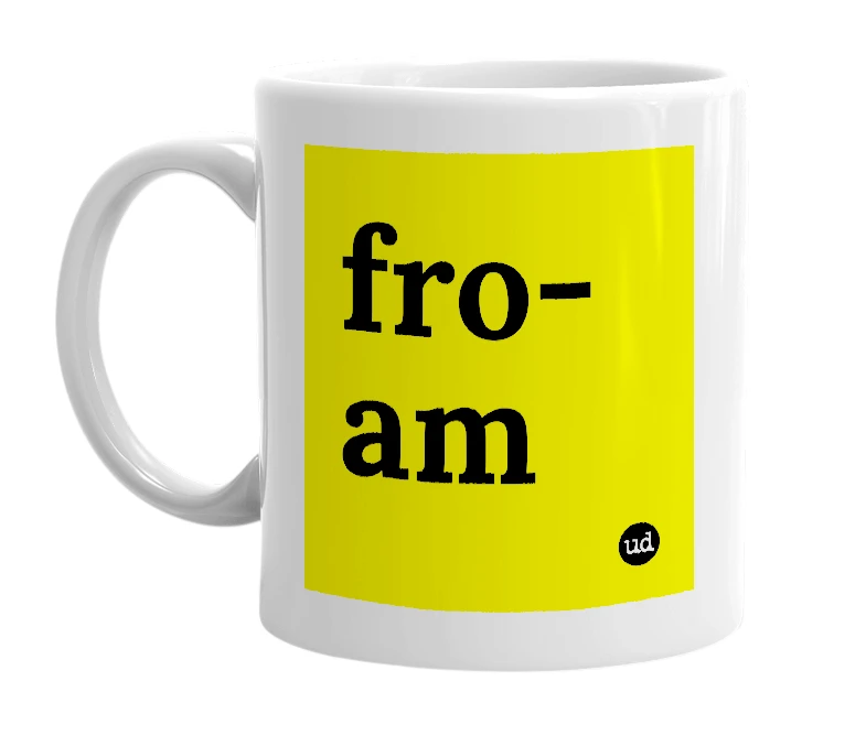 White mug with 'fro-am' in bold black letters