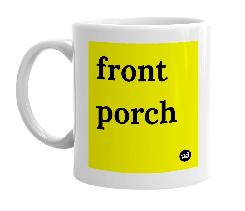 White mug with 'front porch' in bold black letters