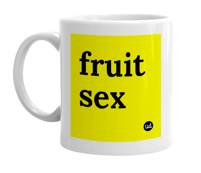 White mug with 'fruit sex' in bold black letters