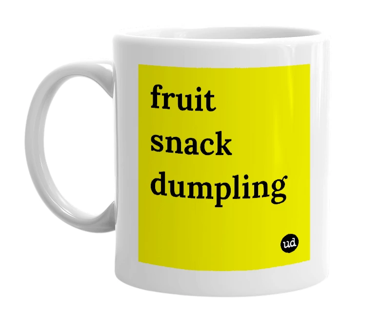 White mug with 'fruit snack dumpling' in bold black letters