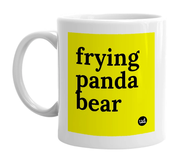 White mug with 'frying panda bear' in bold black letters