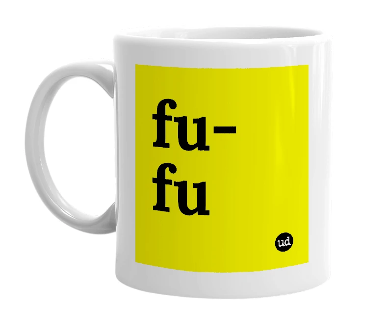 White mug with 'fu-fu' in bold black letters