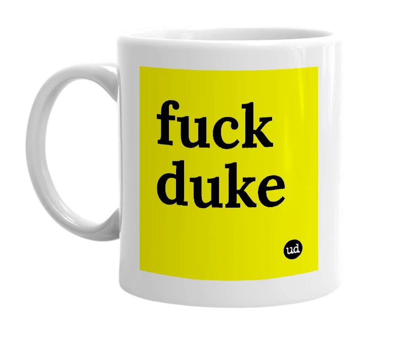 White mug with 'fuck duke' in bold black letters