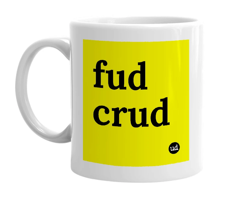 White mug with 'fud crud' in bold black letters