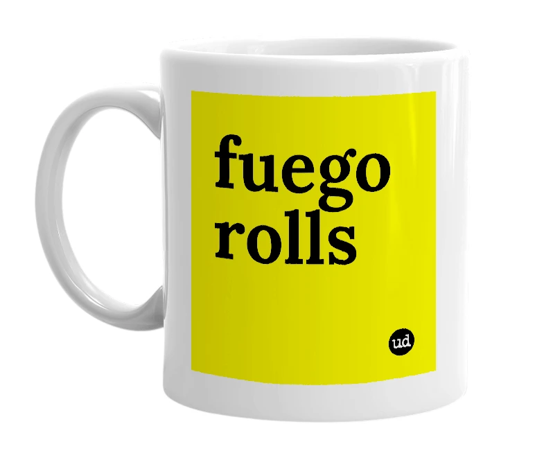 White mug with 'fuego rolls' in bold black letters