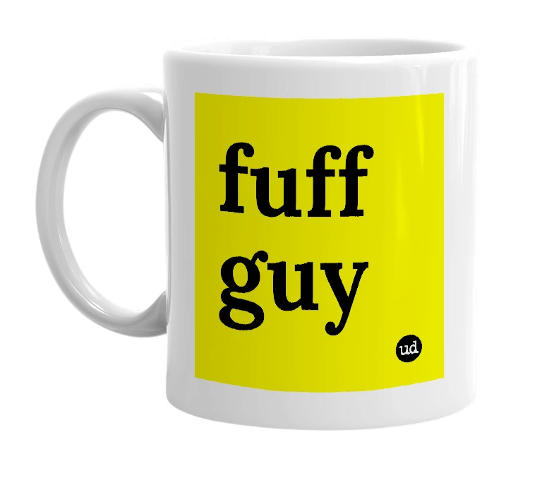 White mug with 'fuff guy' in bold black letters