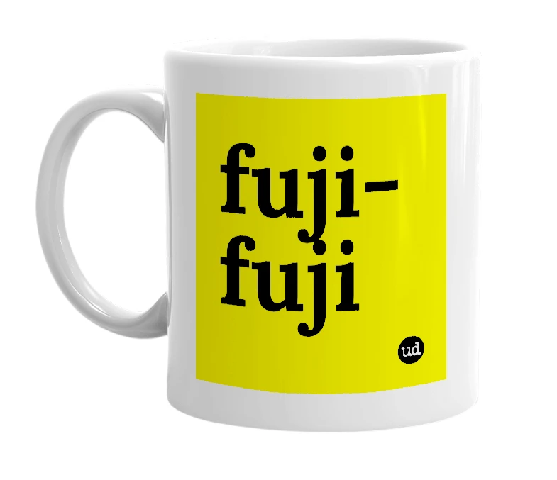 White mug with 'fuji-fuji' in bold black letters