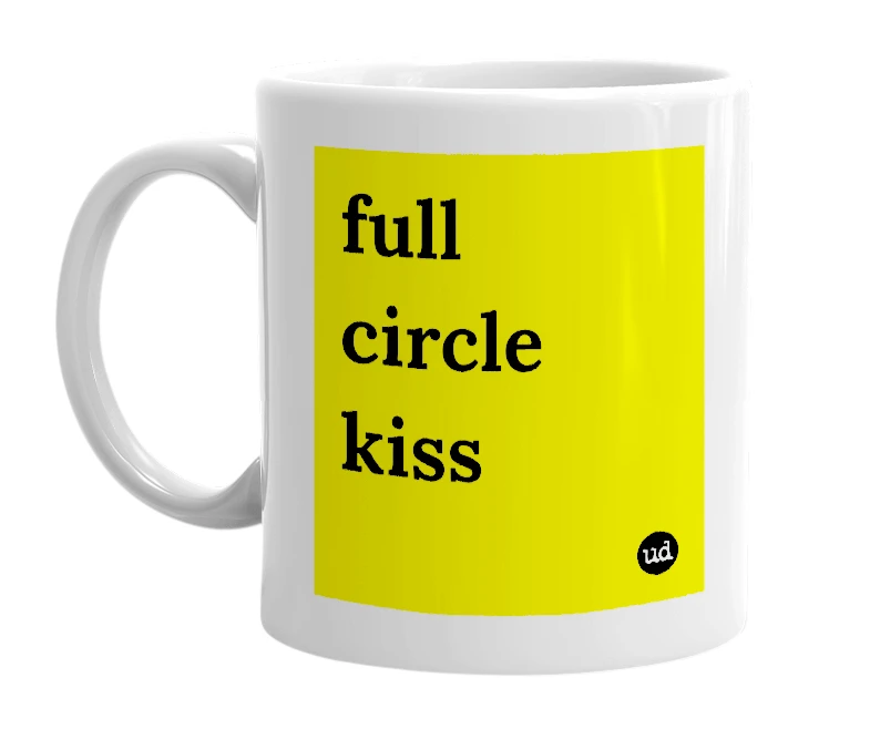 White mug with 'full circle kiss' in bold black letters